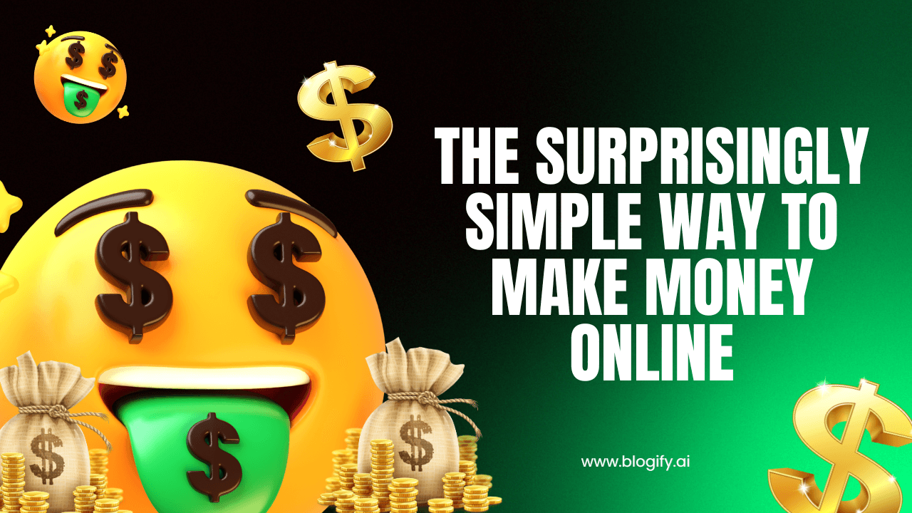 The Surprisingly Simple Way to Make Money Online (Even If You’ve Never Sold a Thing) Cover