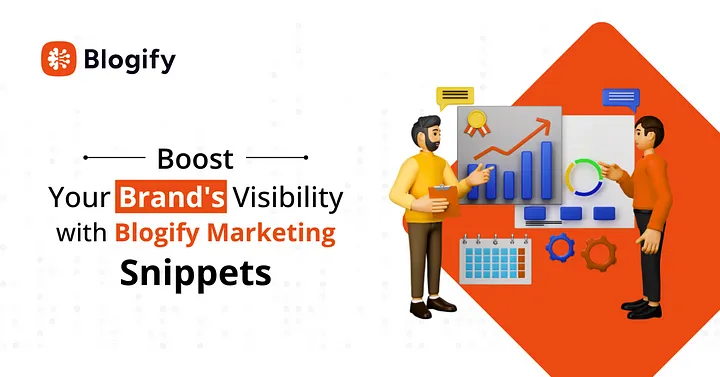 Boost Your Brand’s Visibility with Blogify Marketing Snippets Cover